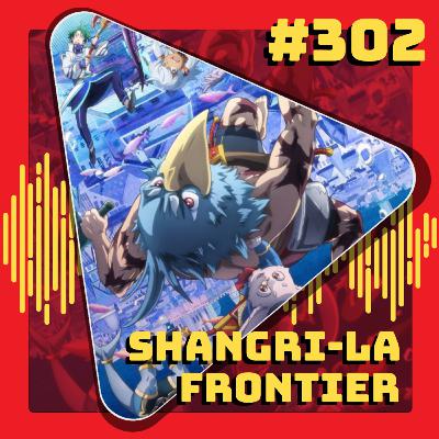 #302 Shangri-La Frontier