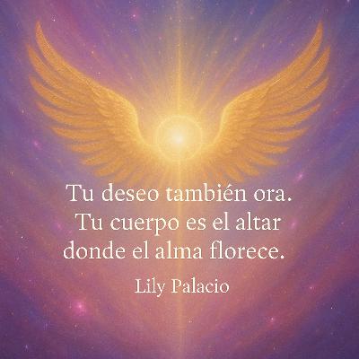 El deseo también ora, cuando amar se vuelve presencia, intención martes 4 nov