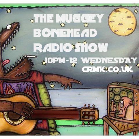 THE MUGGY BONEHEAD RADIO SHOW