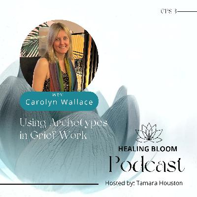 Using Archetypes in Grief Work