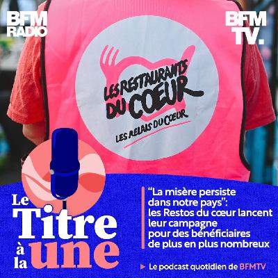 "La misère persiste dans notre pays": les Restos du cœur lancent leur campagne pour des bénéficiaires de plus en plus nombreux