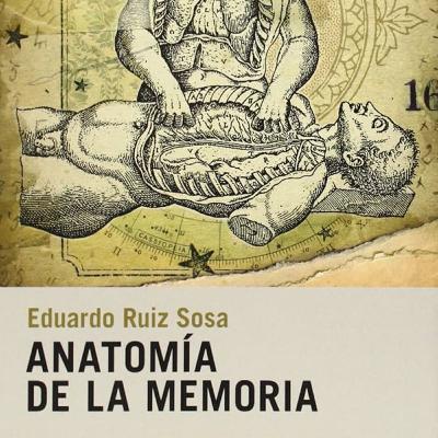 Anatomía de la Memoria o La enfermedad del recuerdo