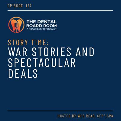 127: Story Time! – War Stories and Spectacular Deals