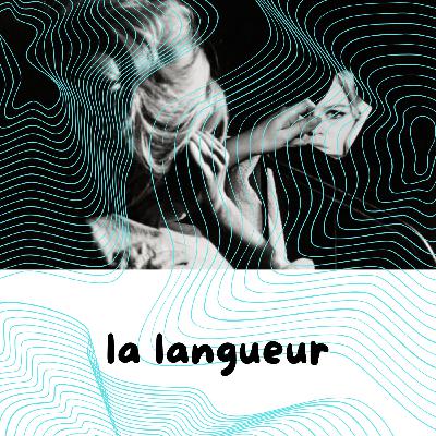 la langueur