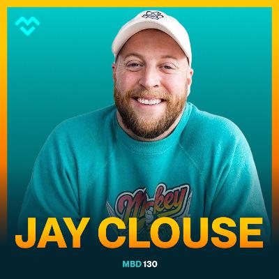 130: The Jay Clouse Episode