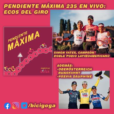PENDIENTE MÁXIMA 235: Ecos del Giro de Italia