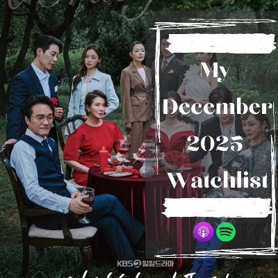 99. MY WATCHLIST - DECEMBER 2025