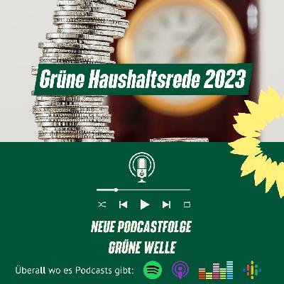 Grüne Haushaltsrede 2023 Grüne Haushaltsrede 2023