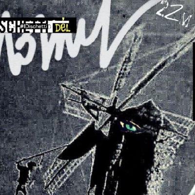 #idischettidelnosmo - 2a stagione - 22mo appuntamento