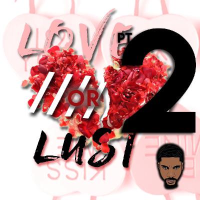 Love or Lust V-Day Mix Pt. 2