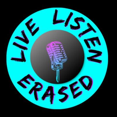 Live Listen Erased - 15/11/24