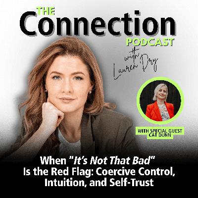 When “It’s Not That Bad” Is the Red Flag: Coercive Control, Intuition, and Self-Trust When “It’s Not That Bad” Is the Red Flag: Coercive Control, Intuition, and Self-Trust