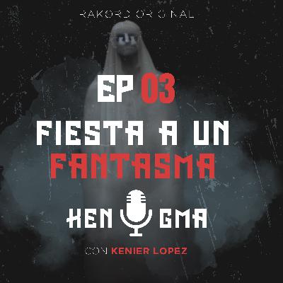 EP 03-Fiesta A Un Fantasma. EP 03-Fiesta A Un Fantasma.
