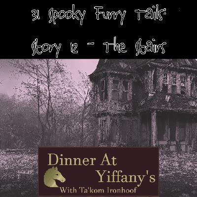 S3E36 - The Stairs - Story 12 of 31 Halloween Special S3E36 - The Stairs - Story 12 of 31 Halloween Special