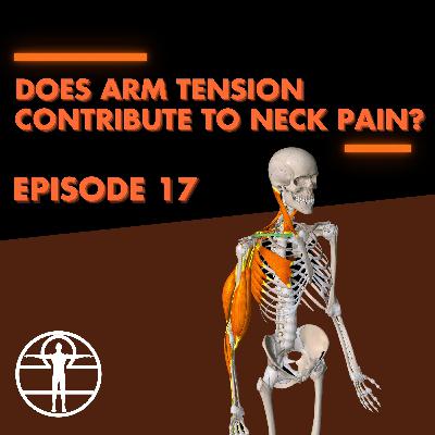 E17: Does arm tension contribute to neck pain?