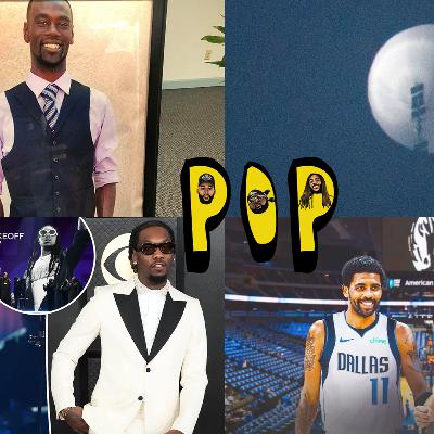 Offset and Quavo Fight! Kyrie Traded to Mavs! Chinese Spy Balloon Shot Down by US!