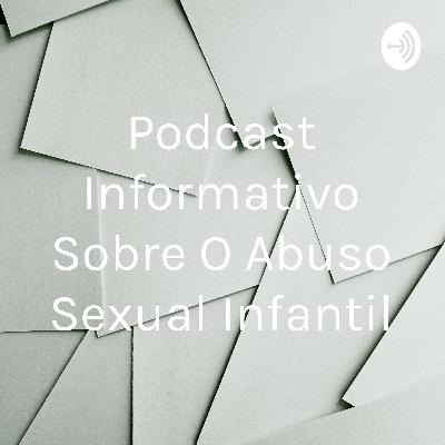 Podcast informativo sobre o abuso sexual infantil. Raquel e Giovanna feat. Camila