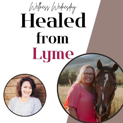 Lyme Disease Healed: Her Supernatural Encounter with God + The Ranch Vision That Followed Lyme Disease Healed: Her Supernatural Encounter with God + The Ranch Vision That Followed