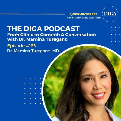 #183: From Clinic to Content - A Conversation with Dr. Mamina Turegano