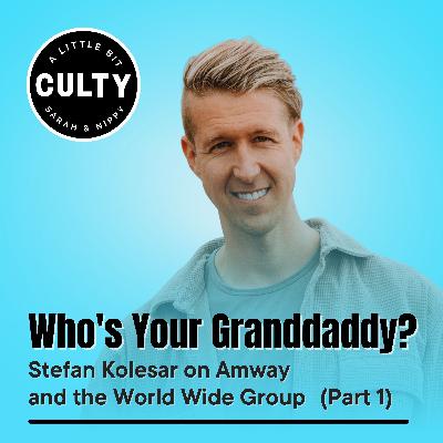 Who's Your Granddaddy? Stefan Kolesar on Amway and World Wide Group (Part 1)