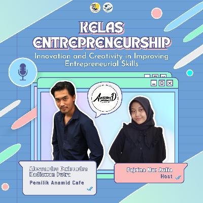 BERISIK #2 : Innovation And Creativity In Improving Entrepreneurial Skills BERISIK #2 : Innovation And Creativity In Improving Entrepreneurial Skills