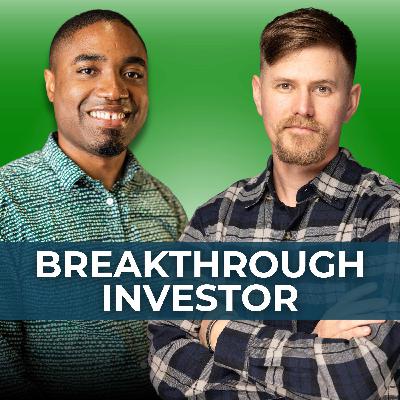 Overcoming Fear and Building the Investor Mindset - Breakthrough Investor