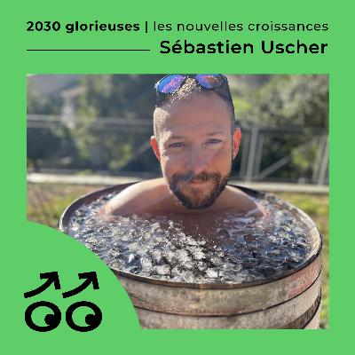 Extrait - La bascule vers les 2030 Glorieuses par Sébastien Uscher
