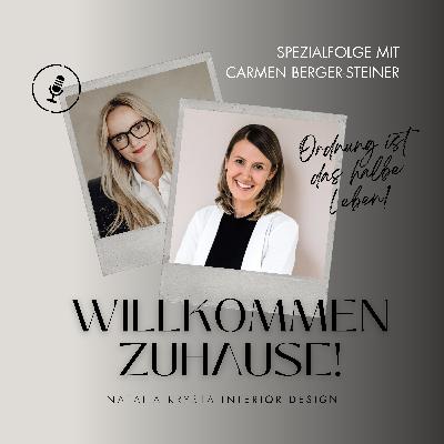 #49 - Wie du dein Zuhause (und Leben) erleichterst | Interview mit Carmen Berger- Steiner