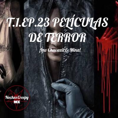 023 - PELÍCULAS DE TERROR (Inv Chavazil & Mina)