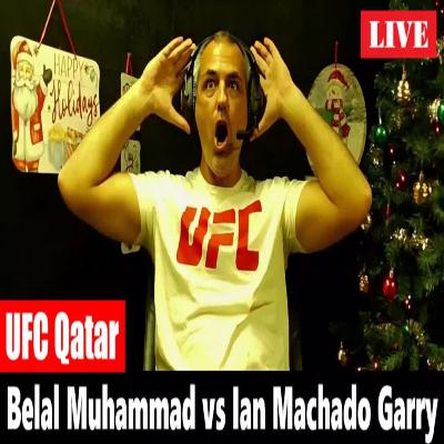 UFC Qatar: Belal Muhammad vs Ian Machado Garry FULL FIGHT REACTION UFC Qatar: Belal Muhammad vs Ian Machado Garry FULL FIGHT REACTION