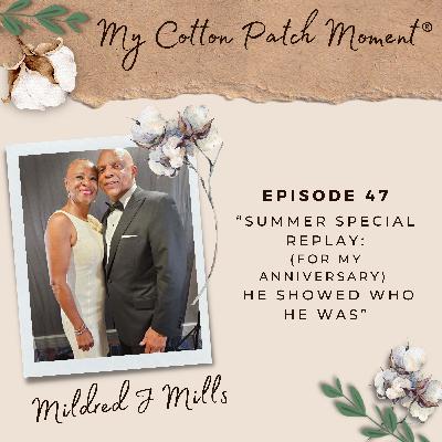 Summer Special: For My Anniversary - He Showed Who He Was Replay