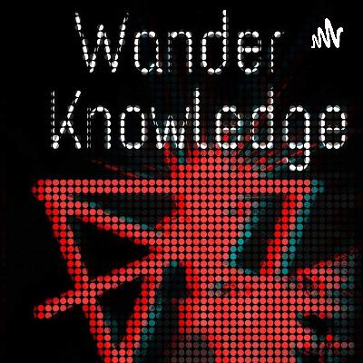 Wander Knowledge (Trailer)