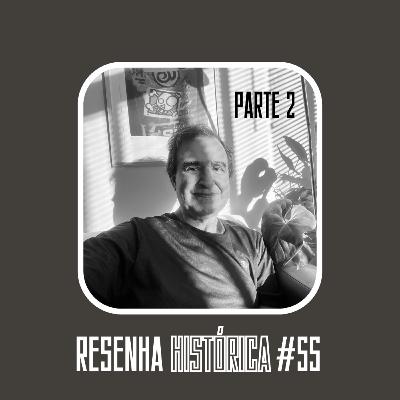 #55 - Os subversivos da monogamia fluminense, com Fernando Londono