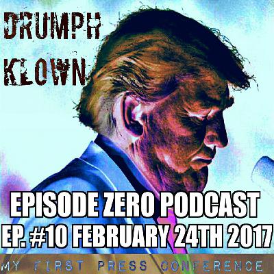EZP EP 10 My First News Confrence by DRUMPH KLOWN EZP EP 10 My First News Confrence by DRUMPH KLOWN