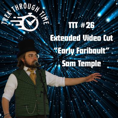 Extended Video Cut: The History of Early Faribault w/ Sam Temple (Ep. 26)