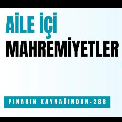 AİLE İÇİ MAHREMİYETLER