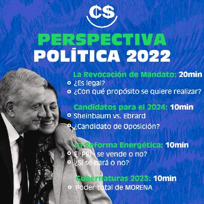 Panorama Político 2022 Panorama Político 2022