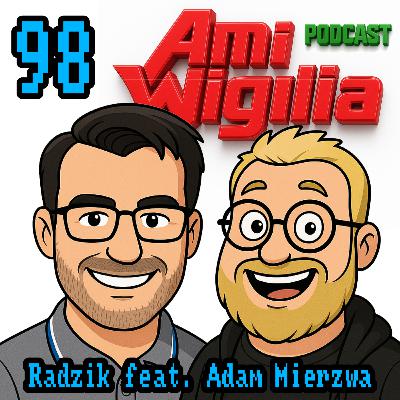 AmiWigilia - 98 - feat. Adam Mierzwa - News