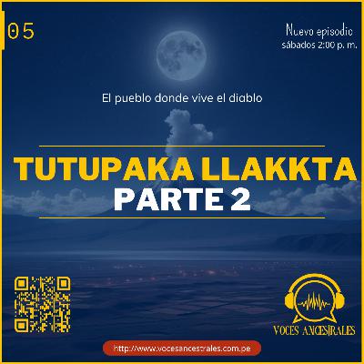 E05 - El pueblo donde vive el diablo - Parte 2