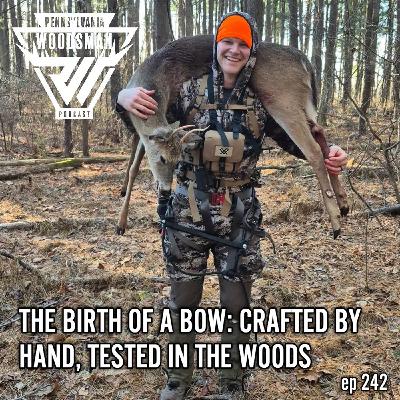 The Birth of a Bow: Crafted by Hand, Tested in the Woods