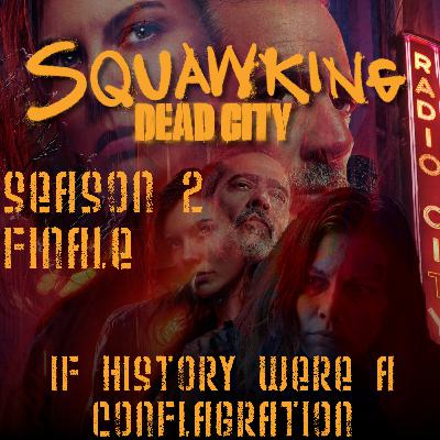 The Walking Dead: Dead City |SEASON 2 FINALE| If History Were a Conflagration