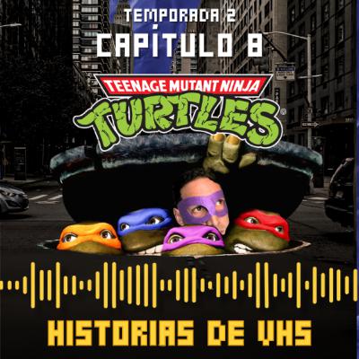 18- Las Tortugas Ninja