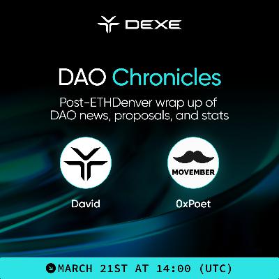 DAO Chronicles, 3/21/2024 DAO Chronicles, 3/21/2024