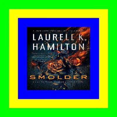 [Doc] Smolder (Anita Blake, Vampire Hunter Book 29) [K I N D L E]