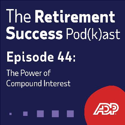 Ep. 44: The power of compound interest