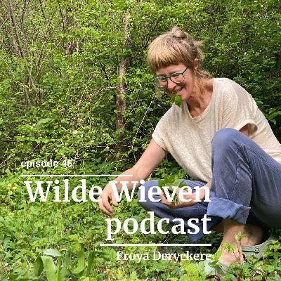 #46 Wildplukken in de bergen met Froya Deryckere