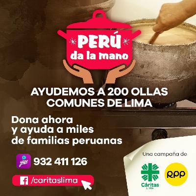 Perú da la mano: Las ollas comunes nos necesitan