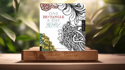 [Review] One Zentangle a Day (Rebecca Krahula) Summarized