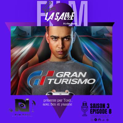 Episode 8 x Saison 3 - Gran Turismo