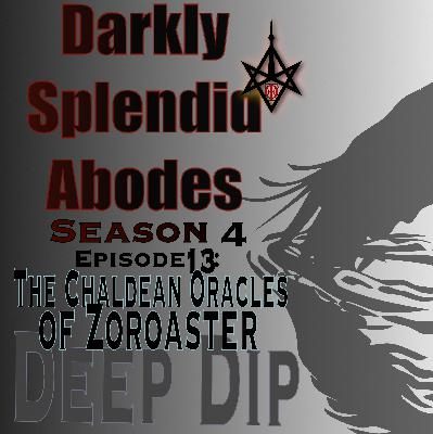 Deep Dip: The Chaldean Oracles of Zoroaster